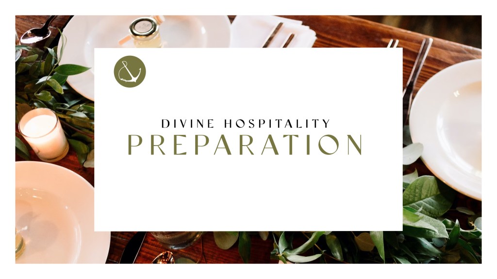 Image of an invitation on top of modern table setting arrangement with text overlaid, "Divine Hospitality: Preparation"