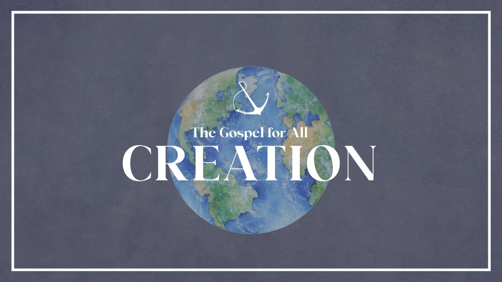 Watercolor painting of a globe with text overlaid, "The Gospel for All Creation"