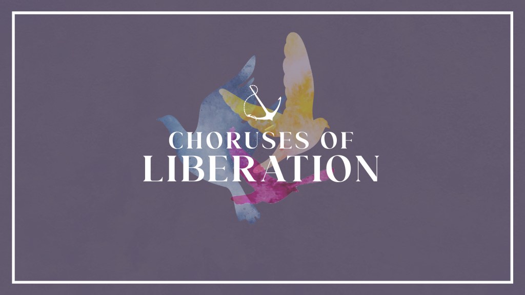 Overlapping watercolor images of birds with text overlaid, "Choruses of Liberation"