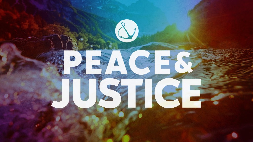 Close up image of a flowing river with text overlaid, "Peace & Justice"