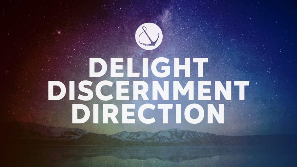 Image of a starry night sky over a mountain with text overlaid, "Delight, Discernment, Direction"