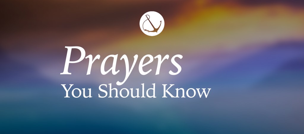 Abstract image with text overlaid, "Prayers You Should Know"
