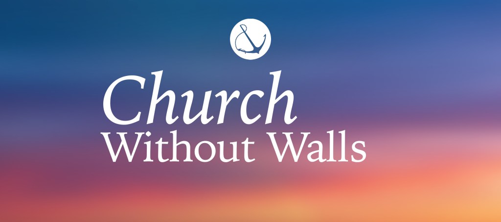 Abstract image with text overlaid, "Church Without Walls" 