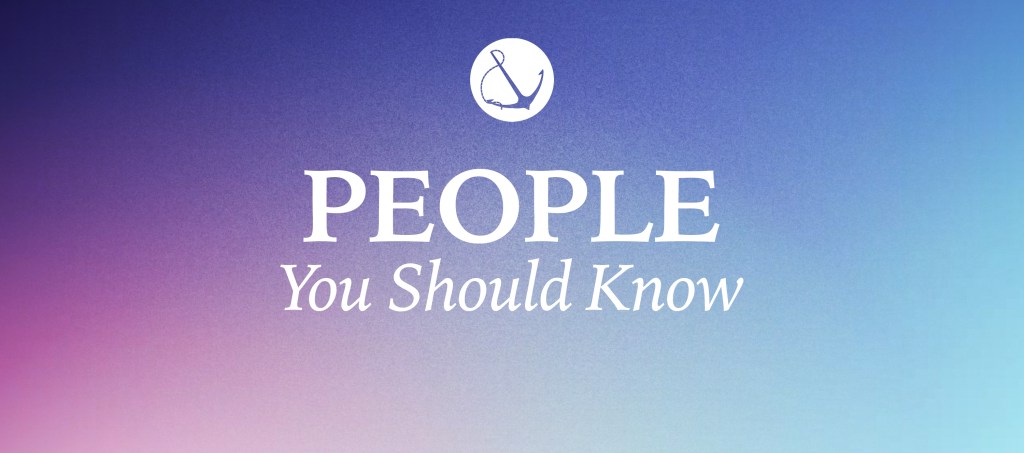 Abstract colors with text overlaid, "People you should know"