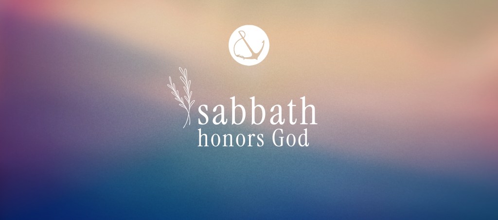Colorful gradient with text overlaid, "Sabbath Honors God"