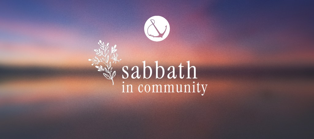Image of a sunset over a lake with text overlaid, "Sabbath in Community"