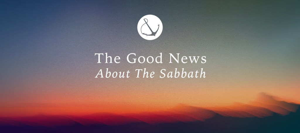 Image of mountains at sunset with text overlaid, "The Good News About The Sabbath"